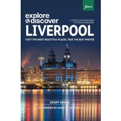 Explore & Discover Liverpool | Photo Location Book by Geoff Drake - Signed Copy